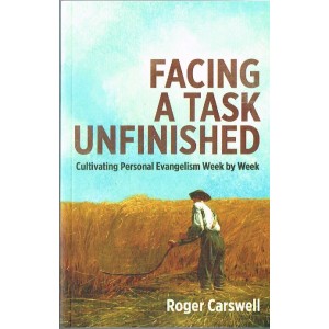 Facing A Task Unfinished by Roger Carswell